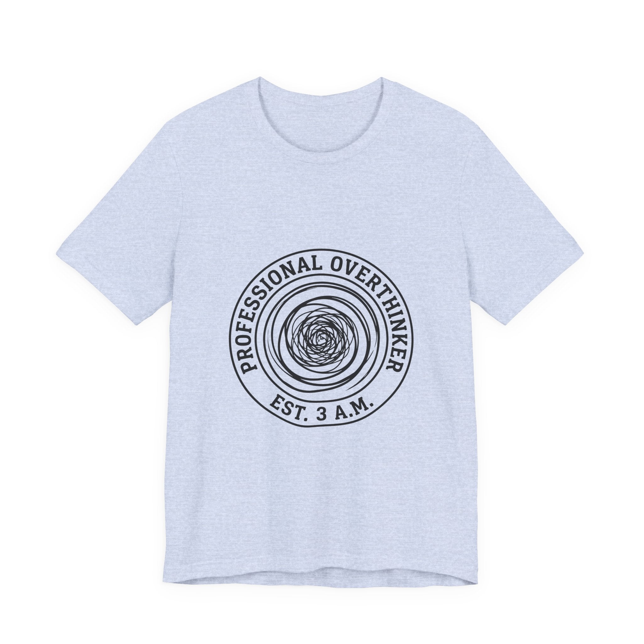 Professional Overthinker (Est. 3 A.M.) — Unisex Tee