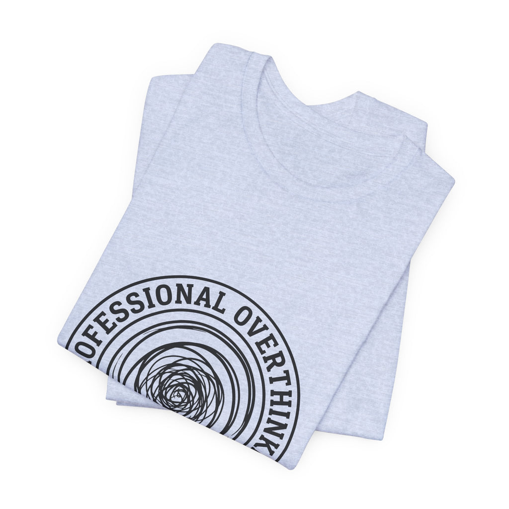 Professional Overthinker (Est. 3 A.M.) — Unisex Tee