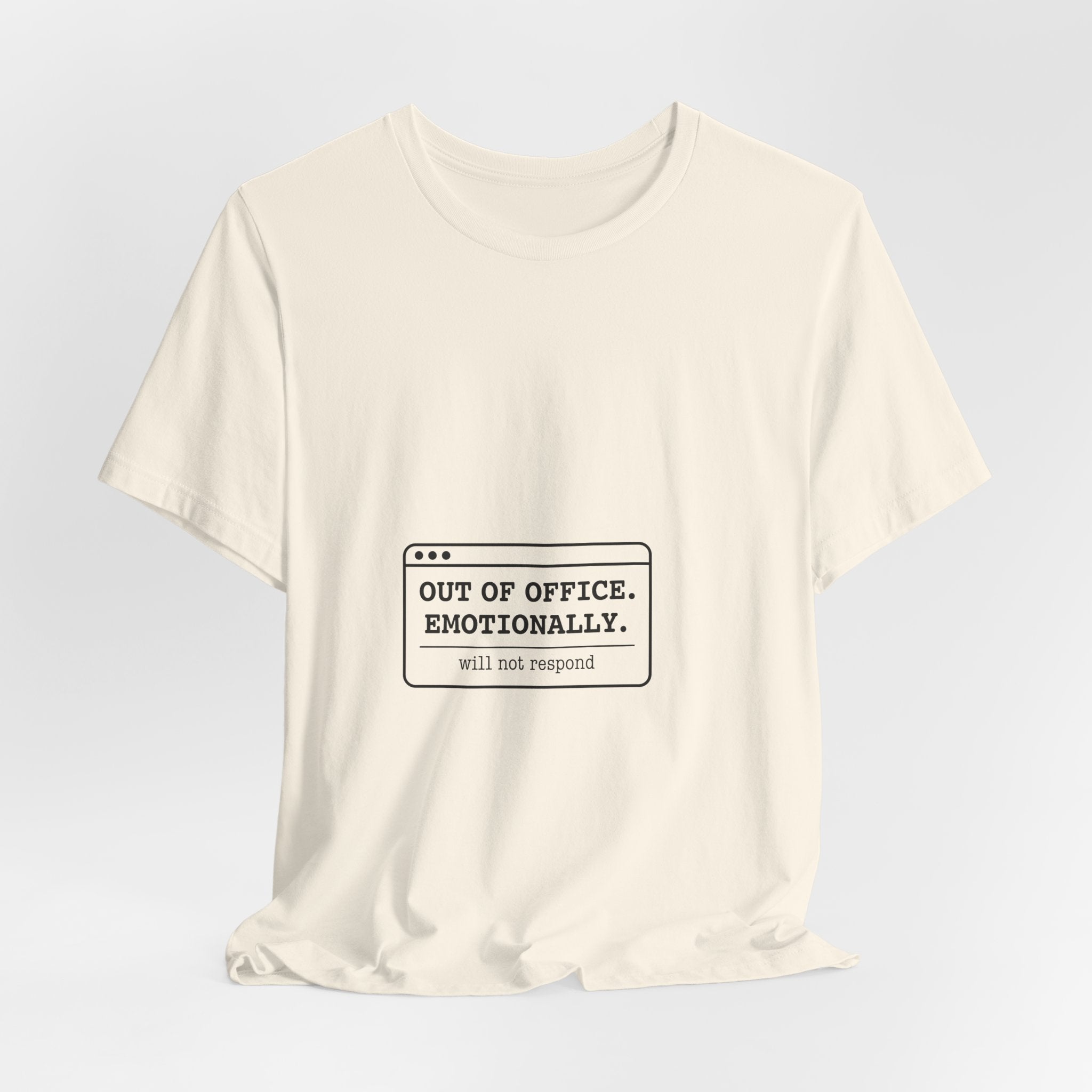 Out of Office. Emotionally. — Unisex Tee
