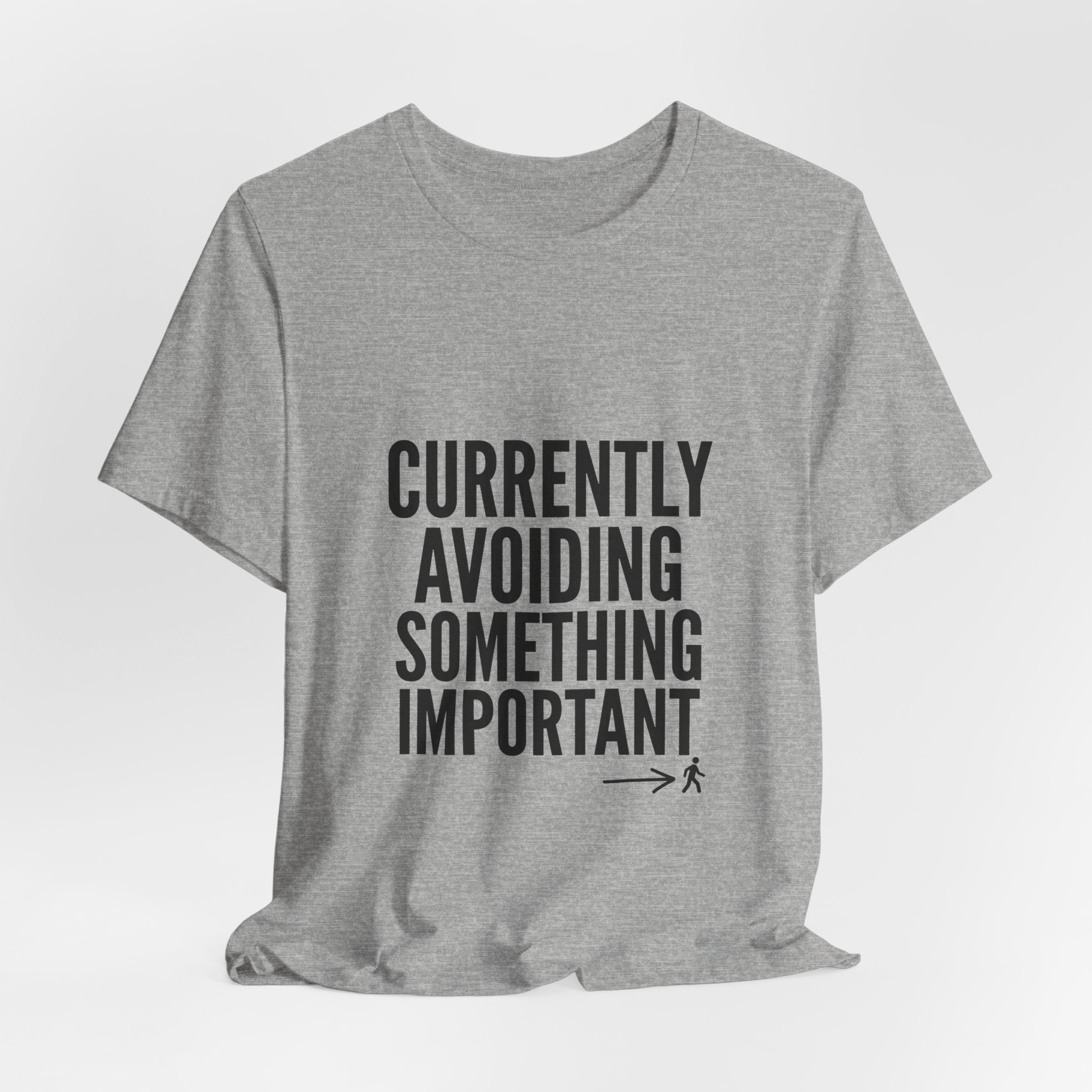 Currently Avoiding Something Important — Unisex Tee