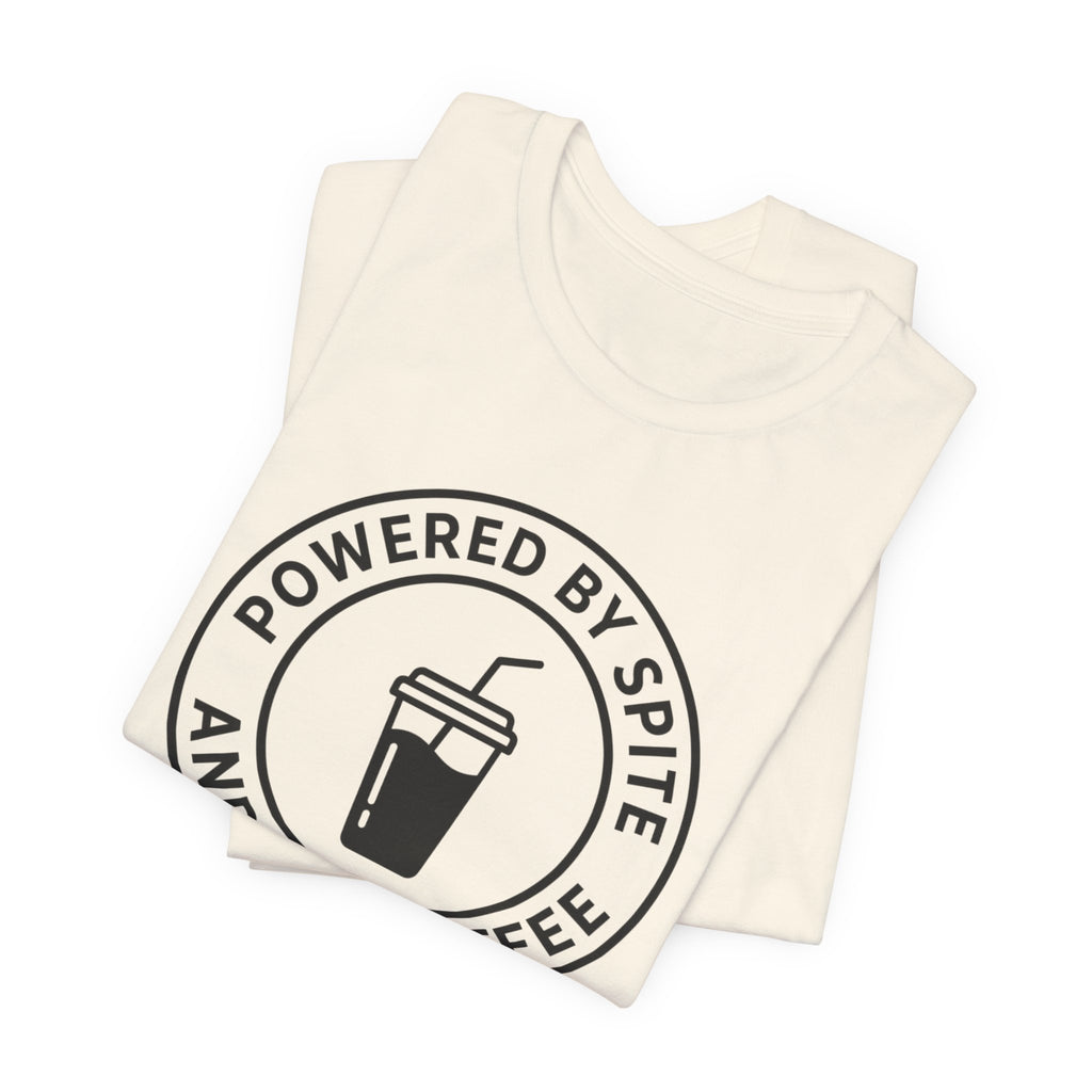 Powered by Spite and Iced Coffee — Unisex Tee