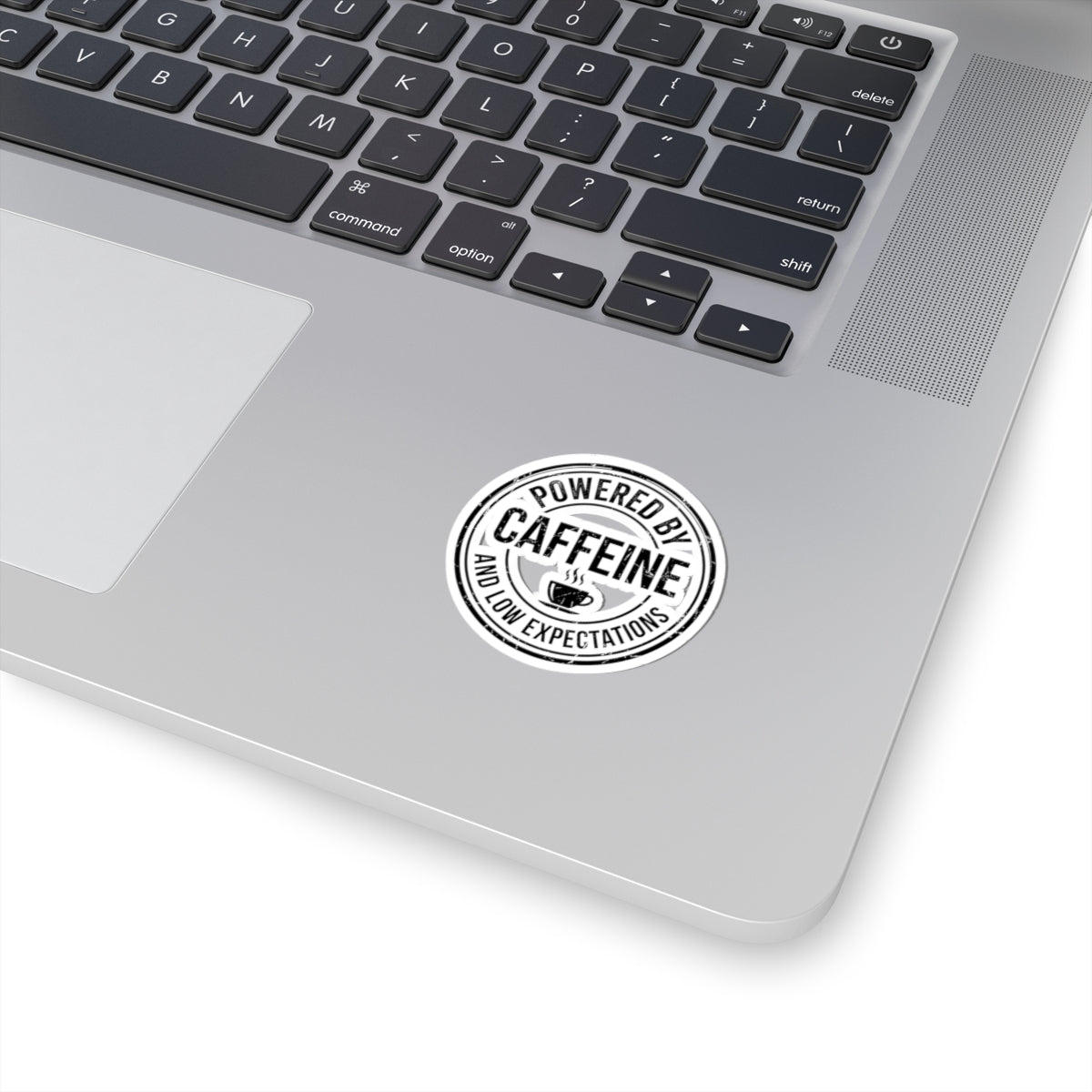 Powered by Caffeine and Low Expectations — Kiss-Cut Sticker