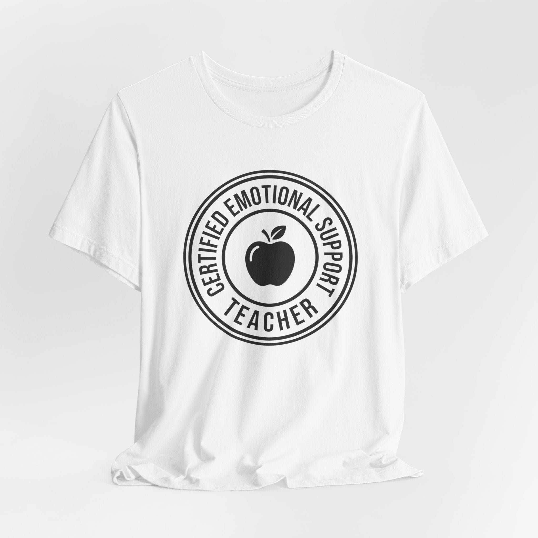 Certified Emotional Support Teacher — Unisex Tee