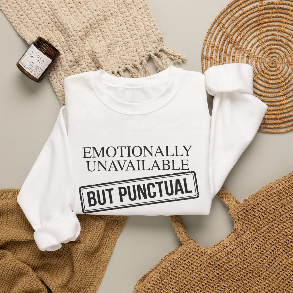 Emotionally Unavailable But Punctual — Crewneck Sweatshirt