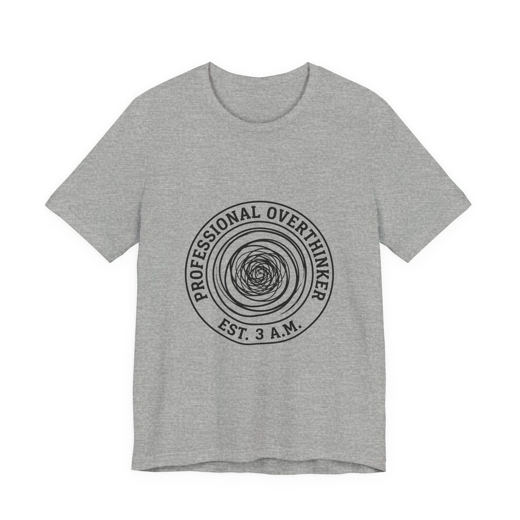Professional Overthinker (Est. 3 A.M.) — Unisex Tee