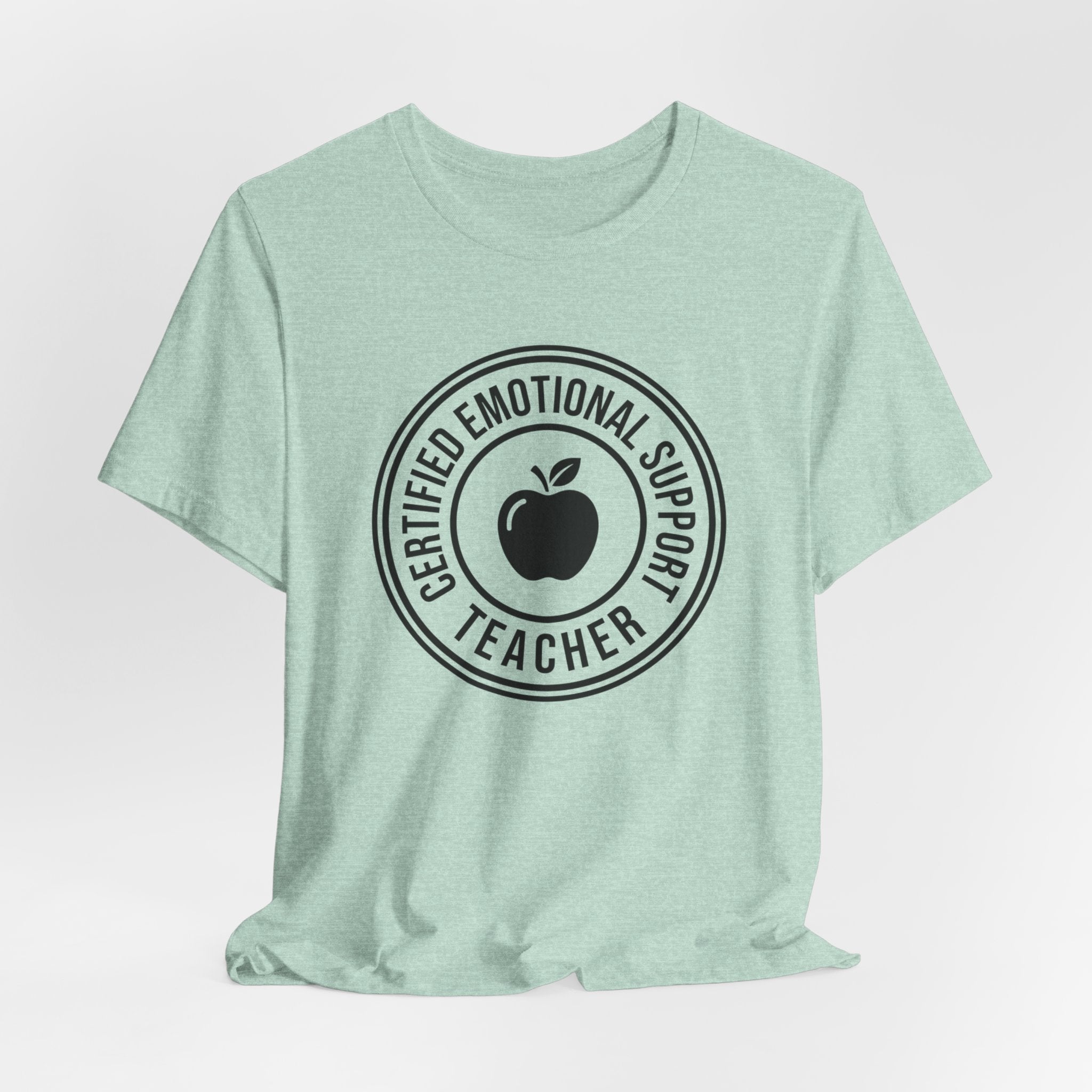 Certified Emotional Support Teacher — Unisex Tee