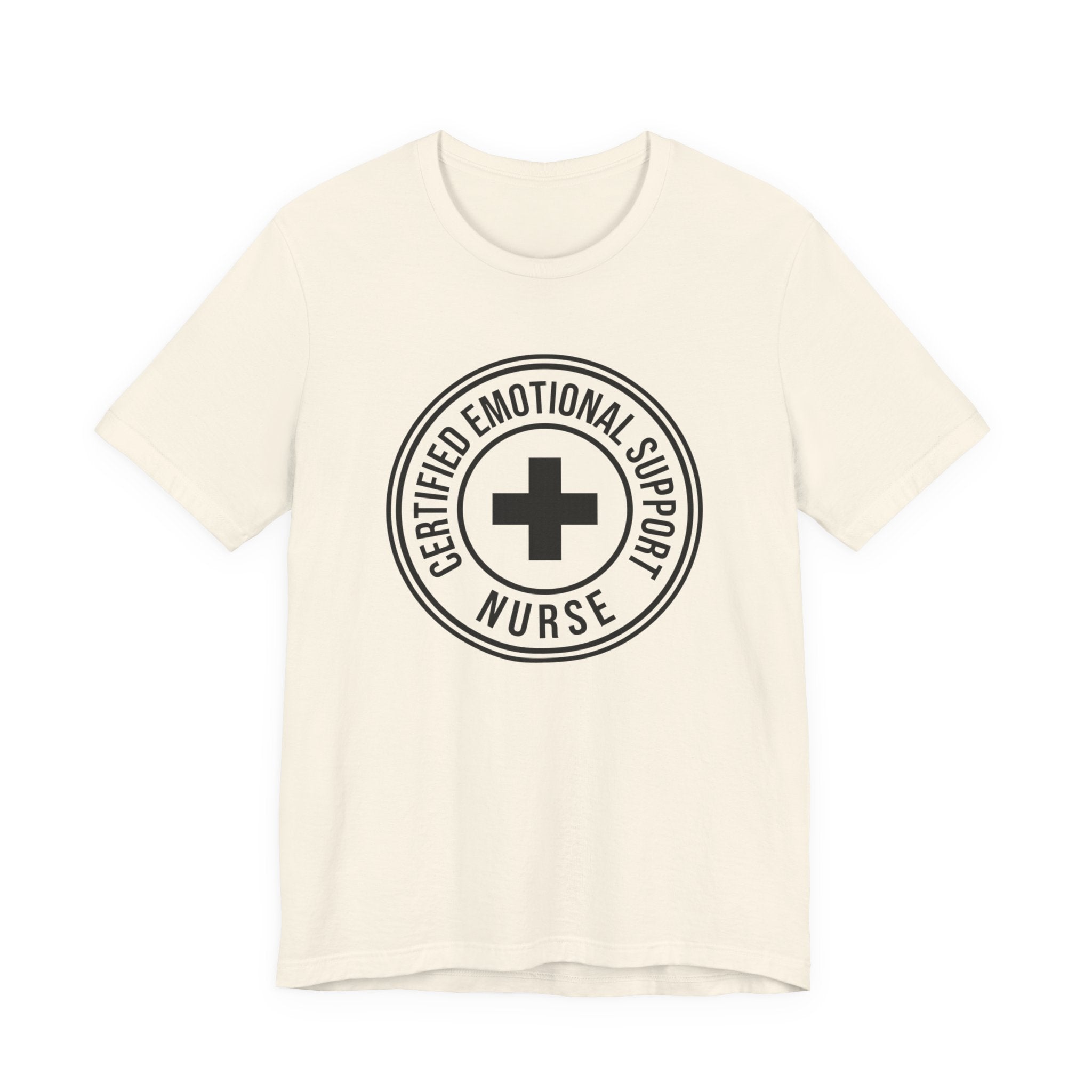 Certified Emotional Support Nurse — Unisex Tee