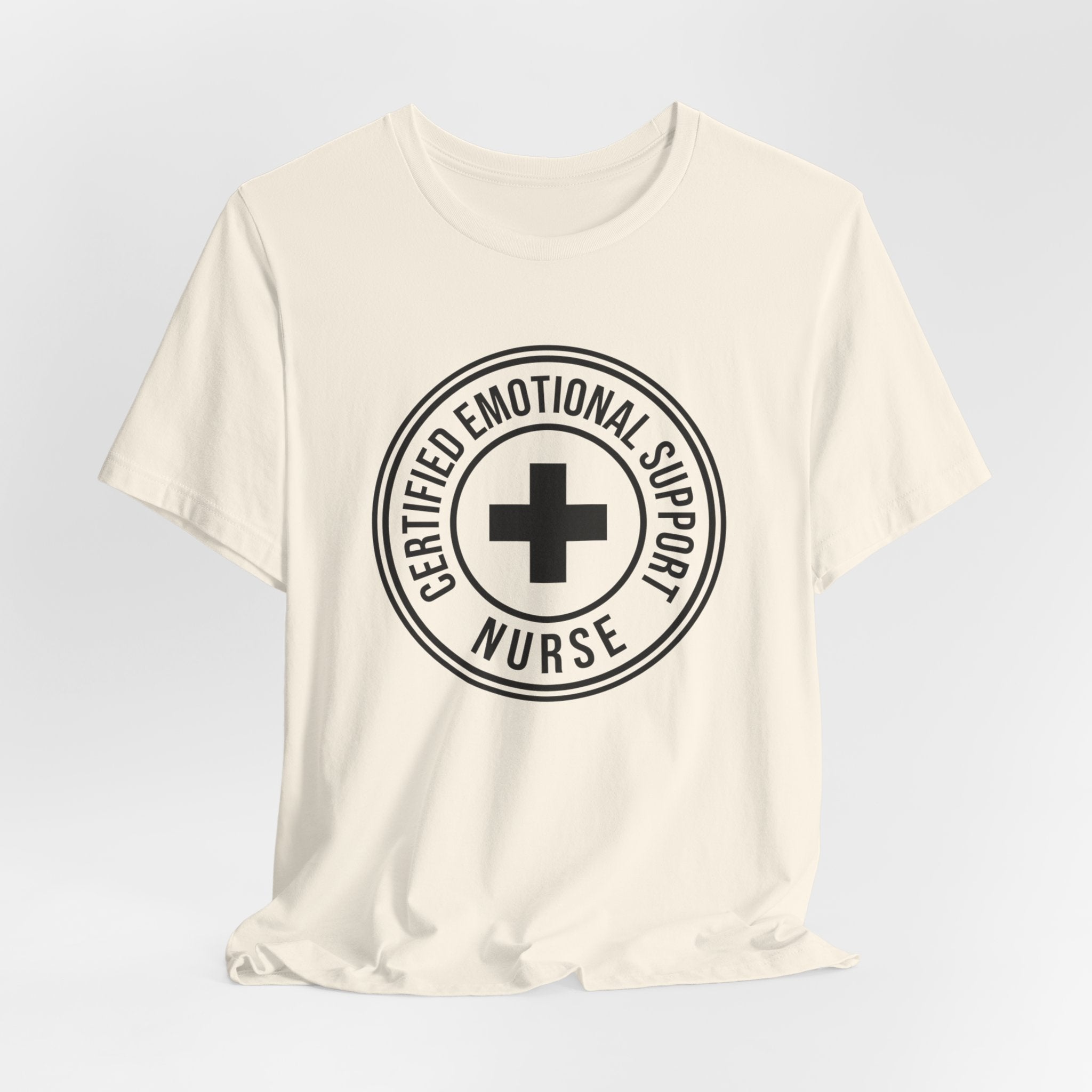 Certified Emotional Support Nurse — Unisex Tee