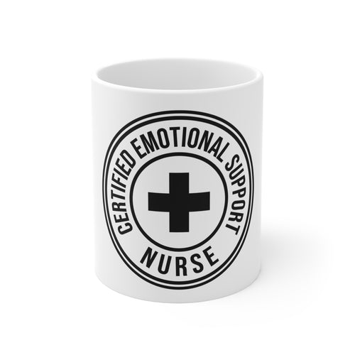 Certified Emotional Support Nurse — Ceramic Mug