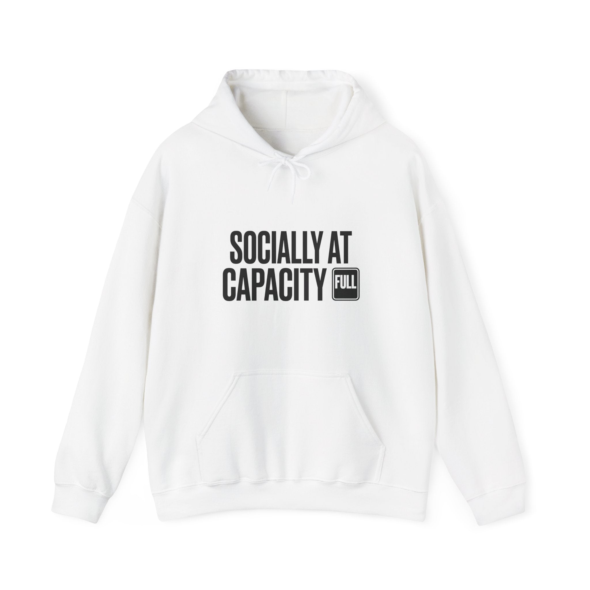 Socially At Capacity — Hoodie