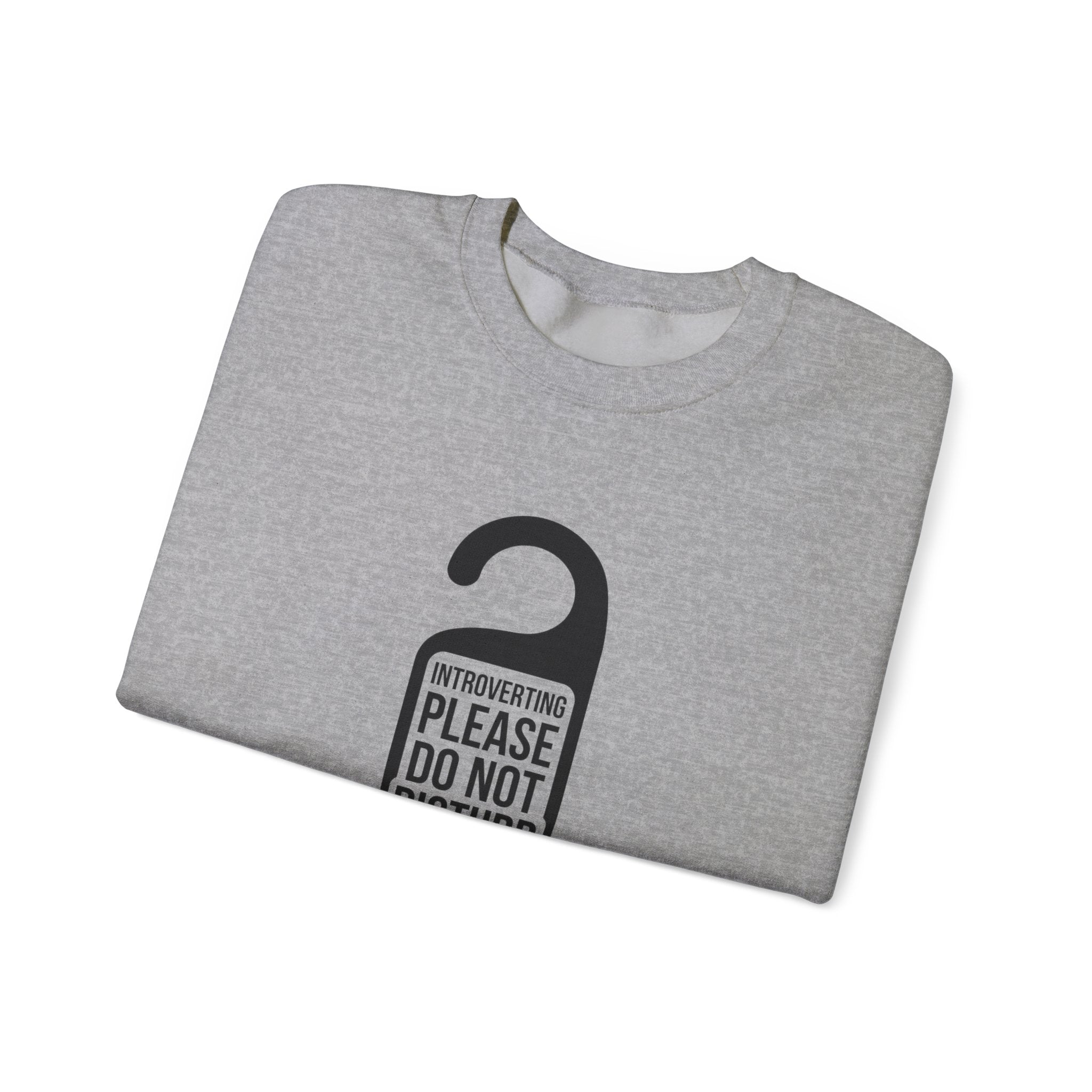 Introverting — Please Do Not Disturb — Crewneck Sweatshirt