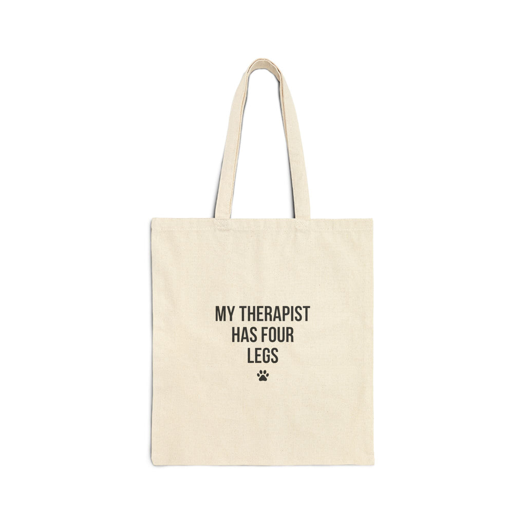 My Therapist Has Four Legs — Cotton Tote Bag