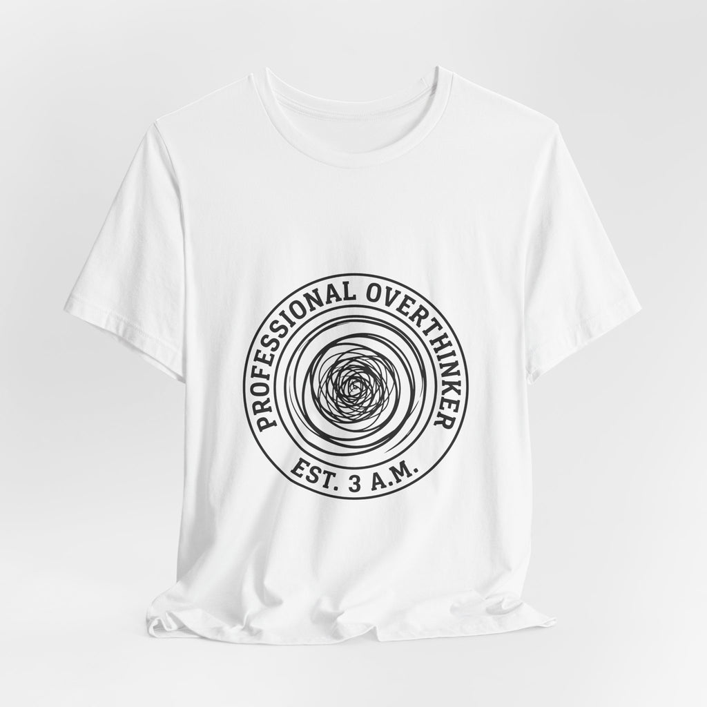Professional Overthinker (Est. 3 A.M.) — Unisex Tee