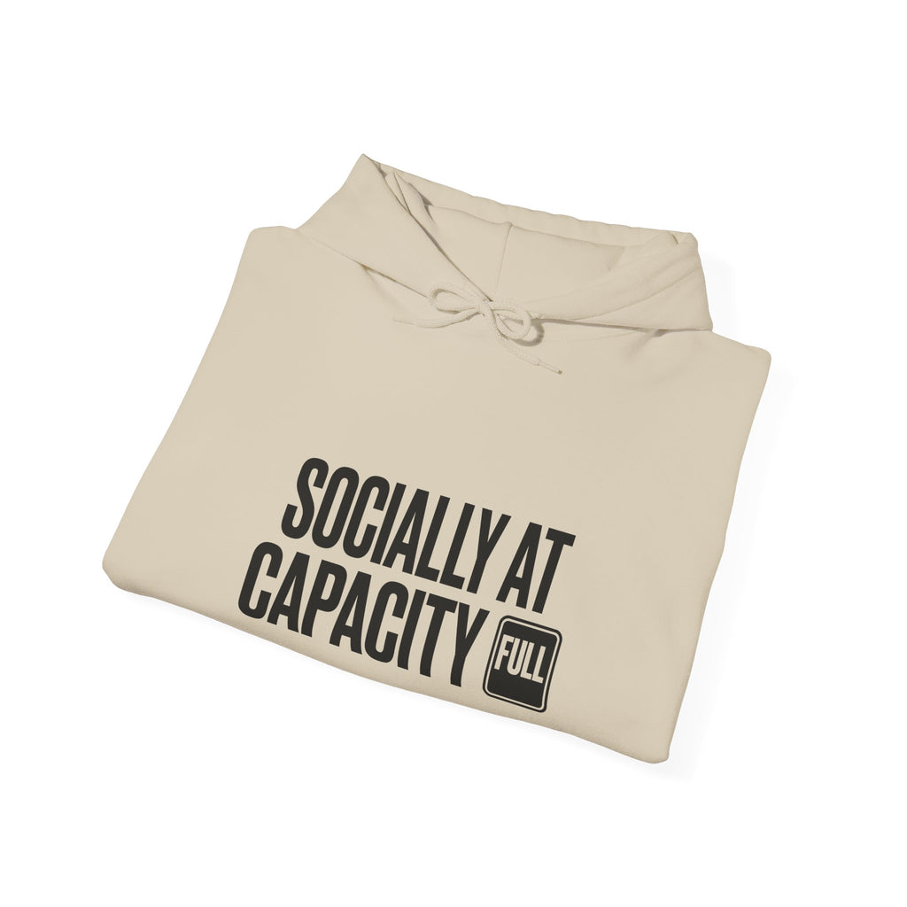 Socially At Capacity — Hoodie