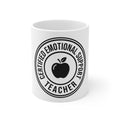 Certified Emotional Support Teacher — Ceramic Mug