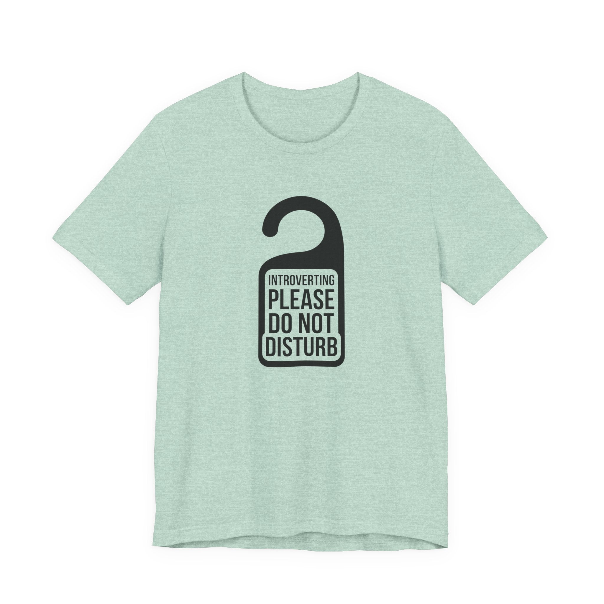 Introverting — Please Do Not Disturb — Unisex Tee
