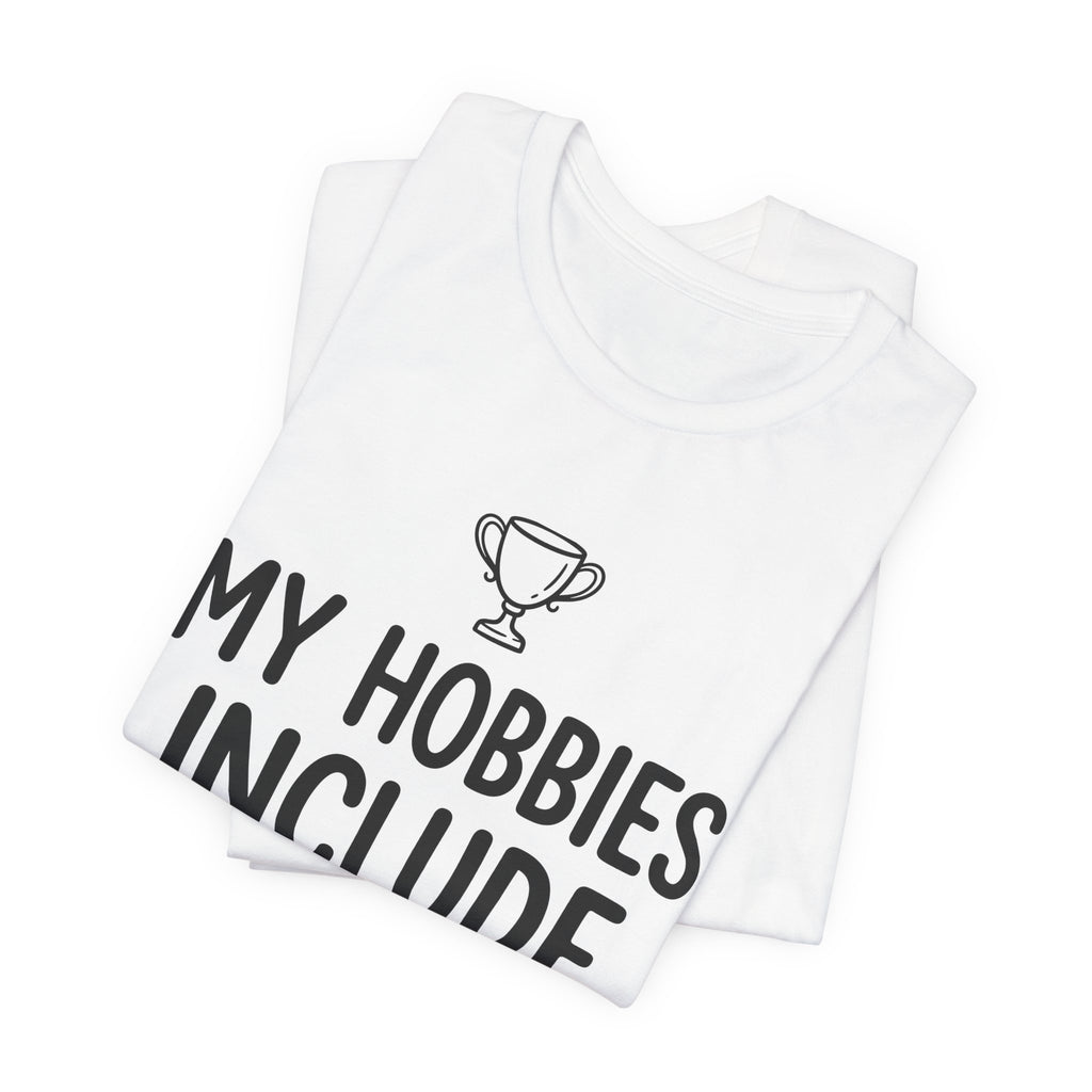 My Hobbies Include Canceling Plans — Unisex Tee