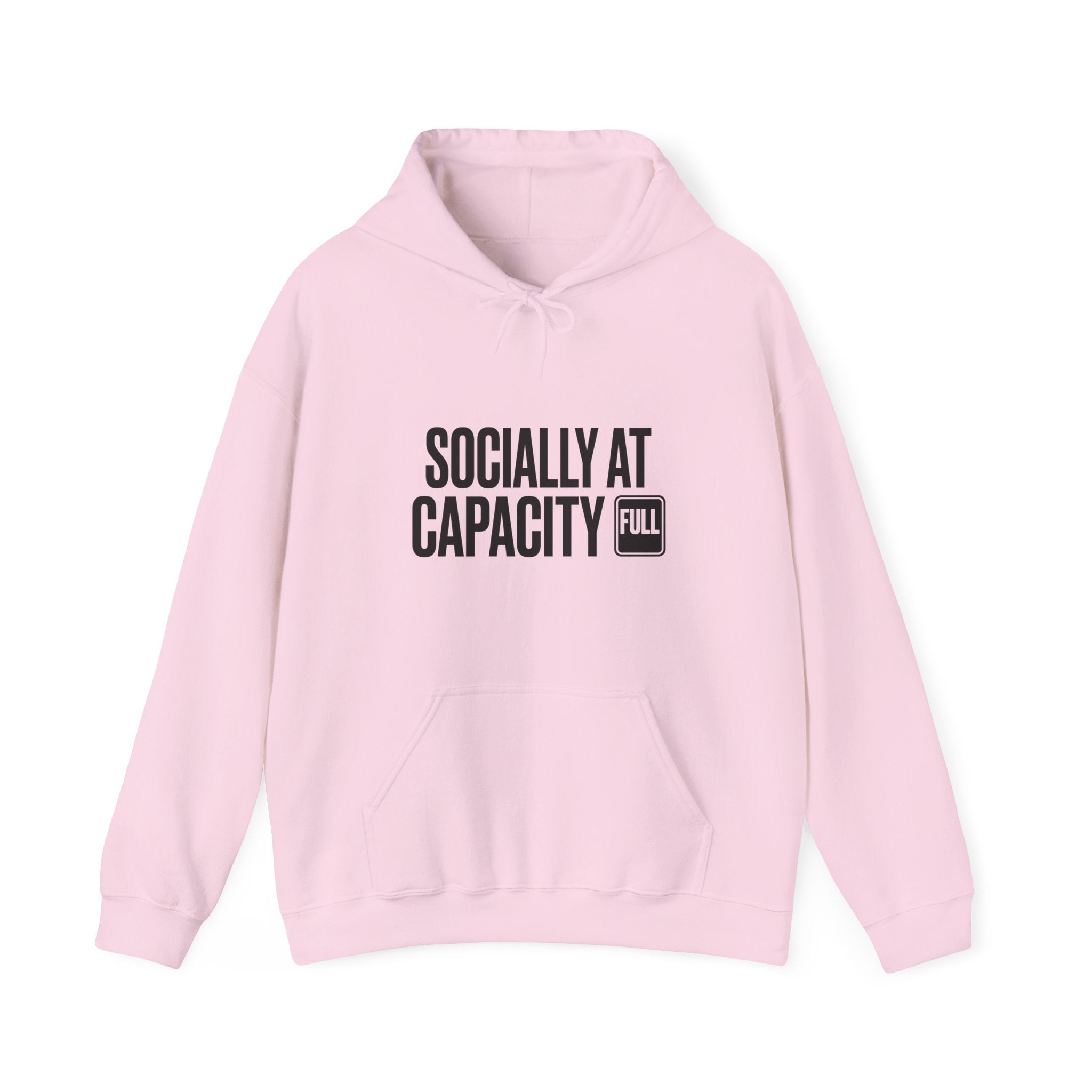 Socially At Capacity — Hoodie