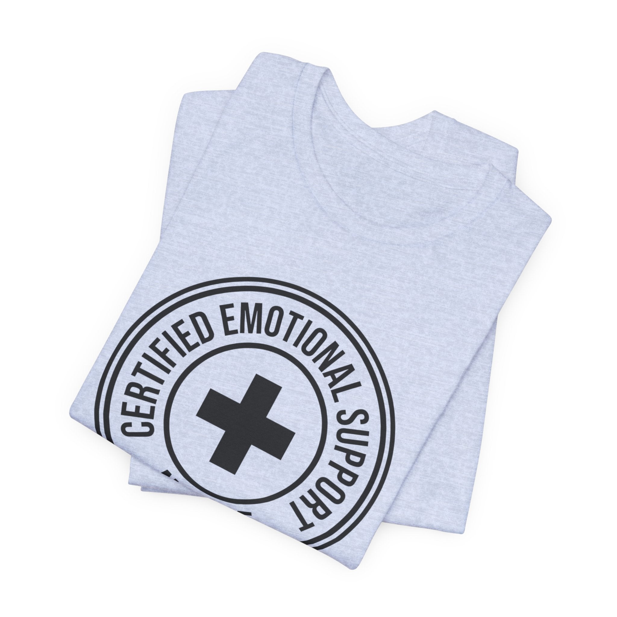 Certified Emotional Support Nurse — Unisex Tee