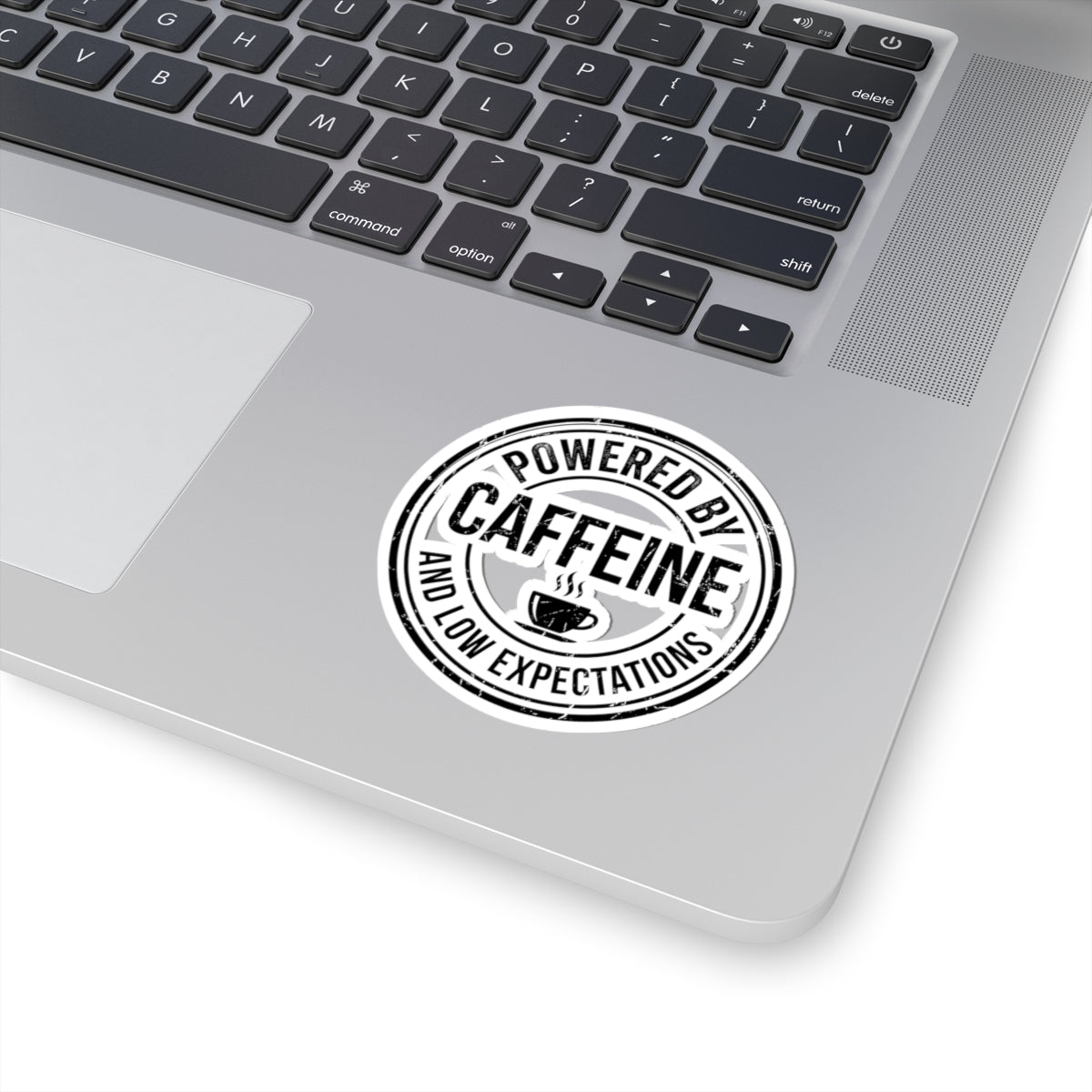 Powered by Caffeine and Low Expectations — Kiss-Cut Sticker