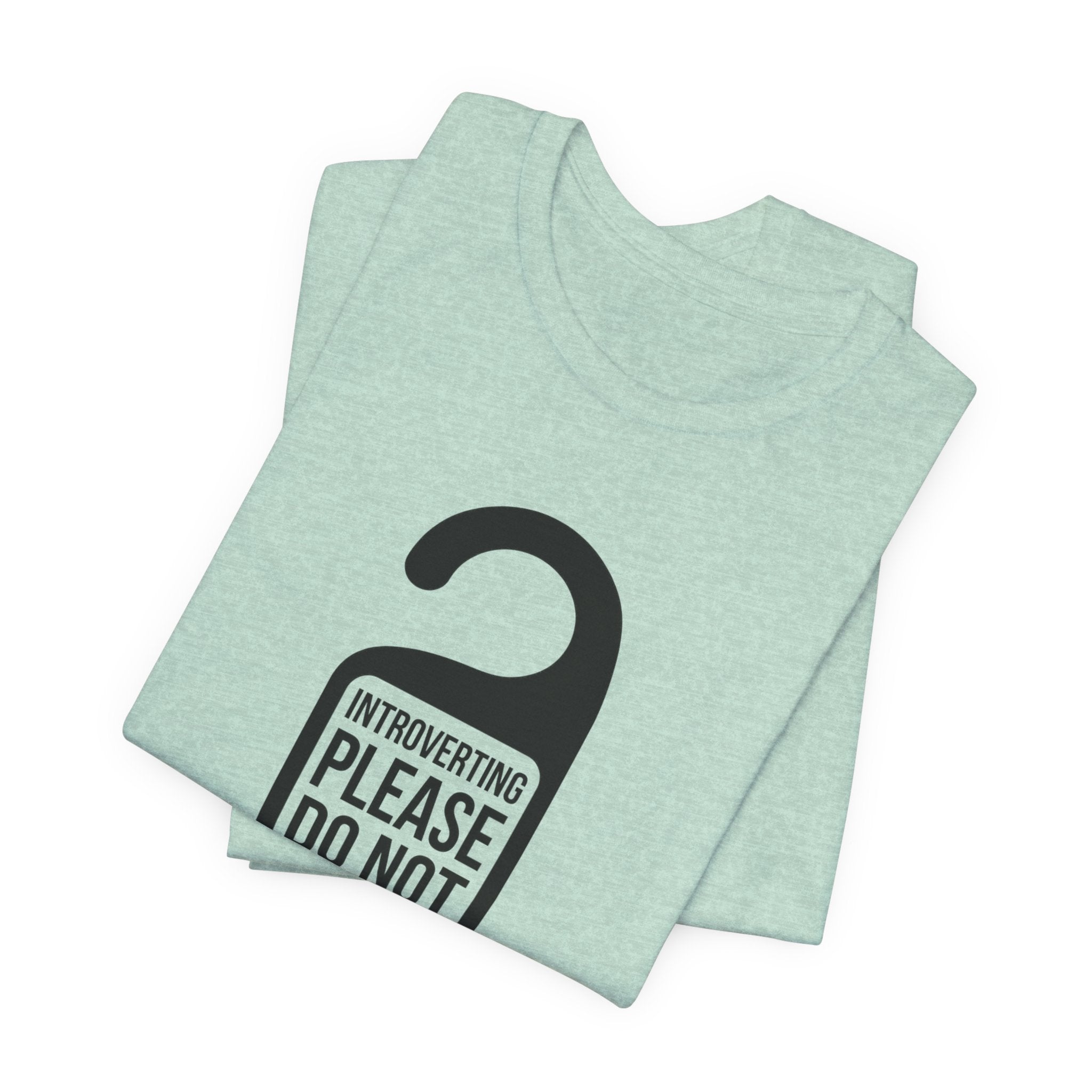 Introverting — Please Do Not Disturb — Unisex Tee
