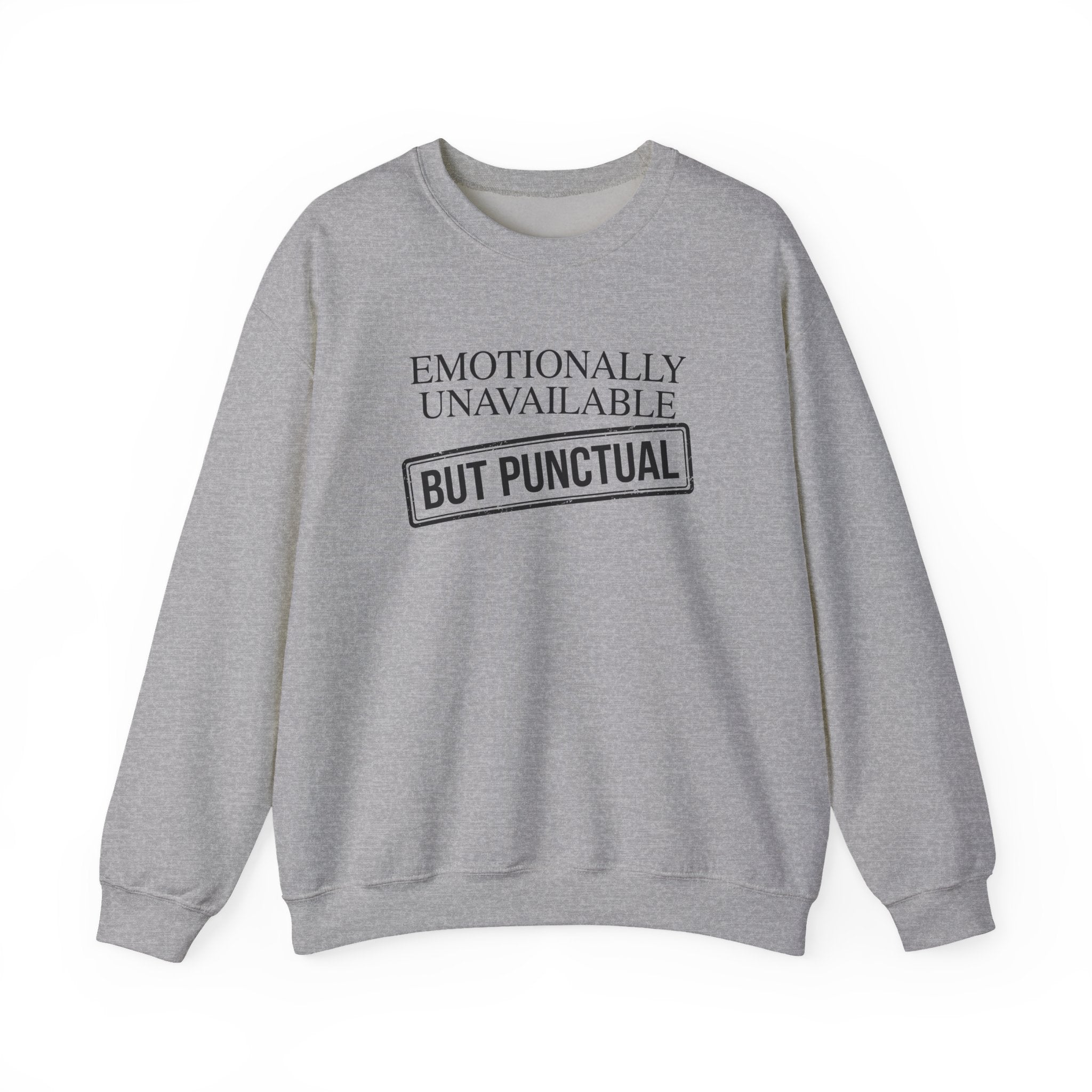 Emotionally Unavailable But Punctual — Crewneck Sweatshirt