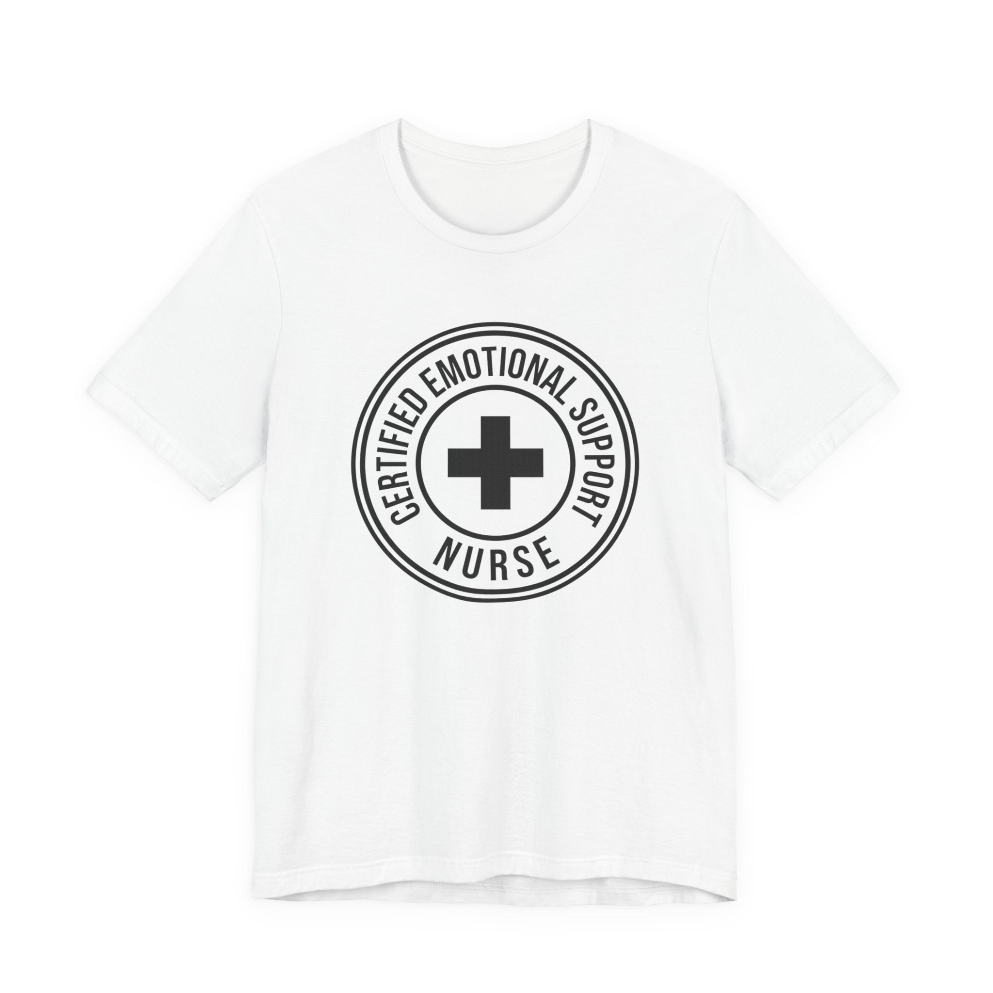 Certified Emotional Support Nurse — Unisex Tee