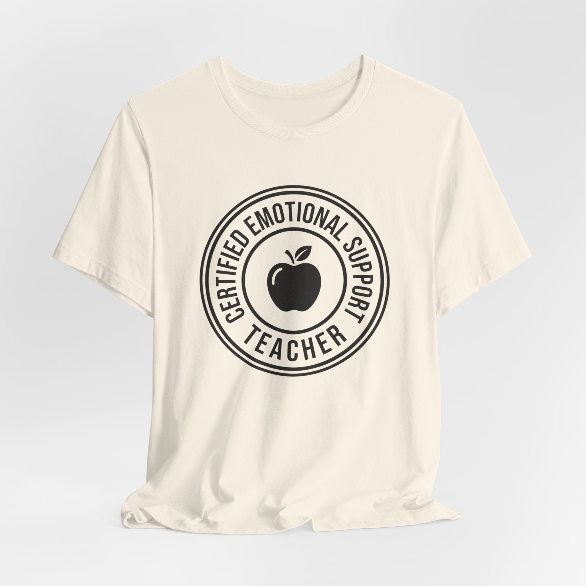 Certified Emotional Support Teacher — Unisex Tee