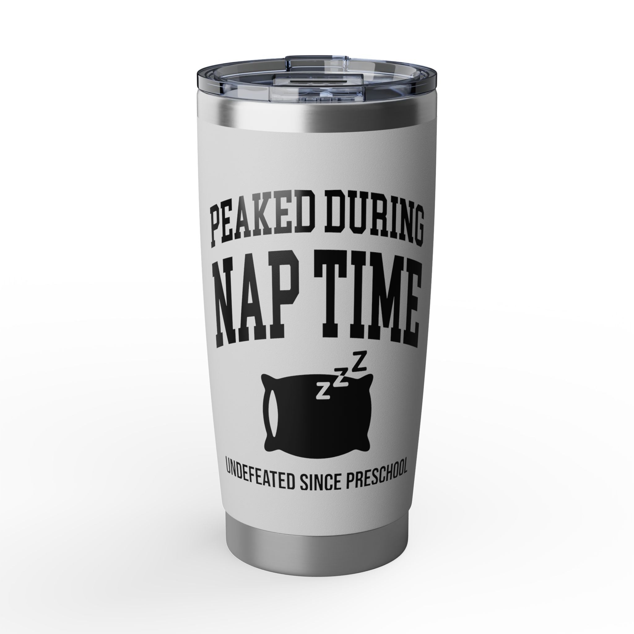 Peaked During Nap Time — Insulated Tumbler