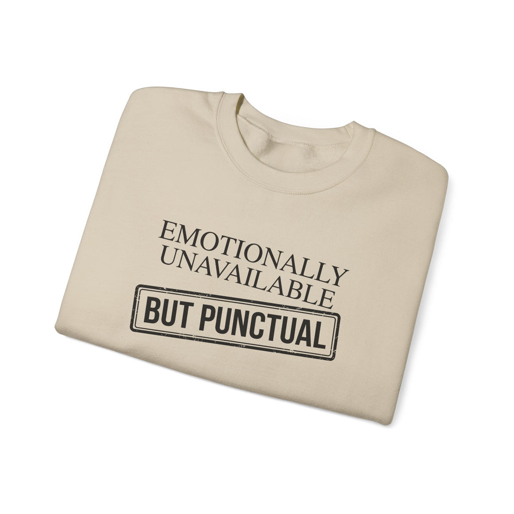 Emotionally Unavailable But Punctual — Crewneck Sweatshirt