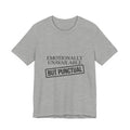 Emotionally Unavailable But Punctual — Unisex Tee
