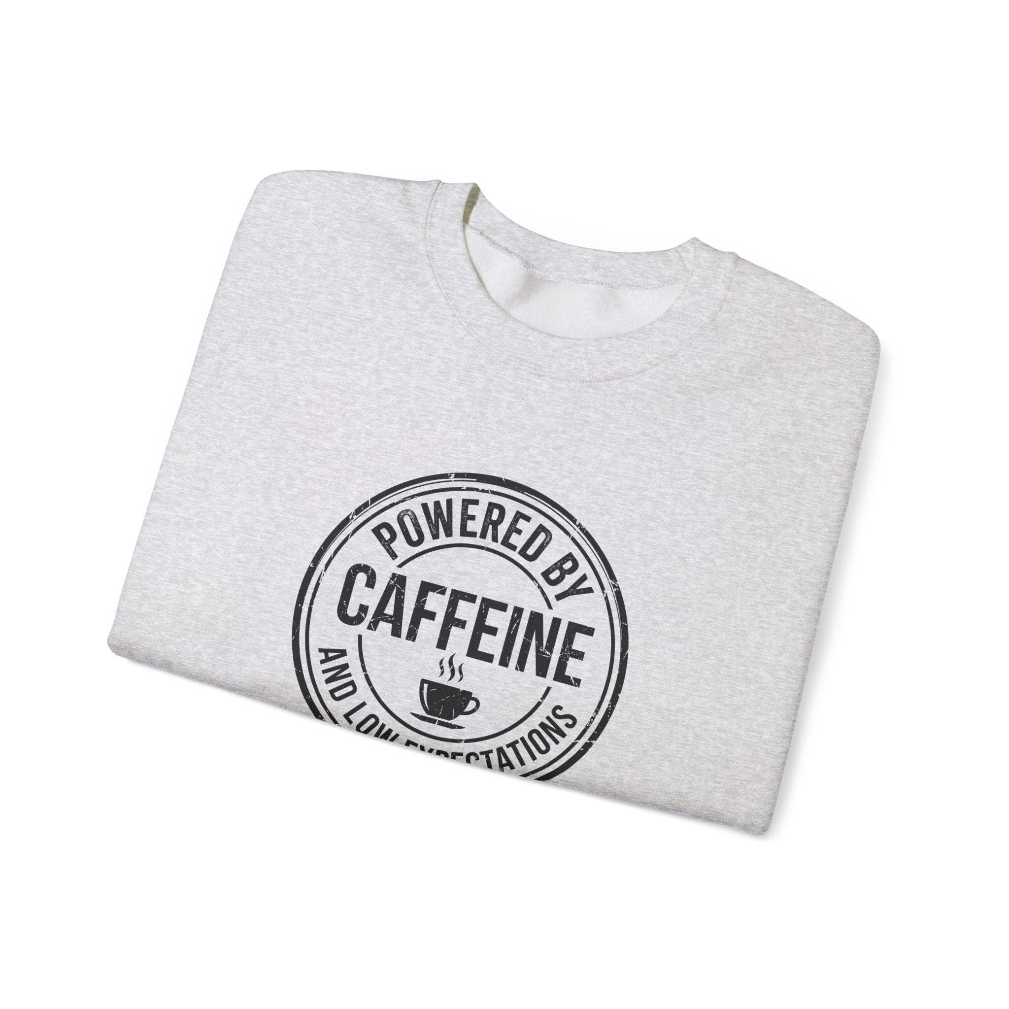 Powered by Caffeine and Low Expectations — Crewneck Sweatshirt