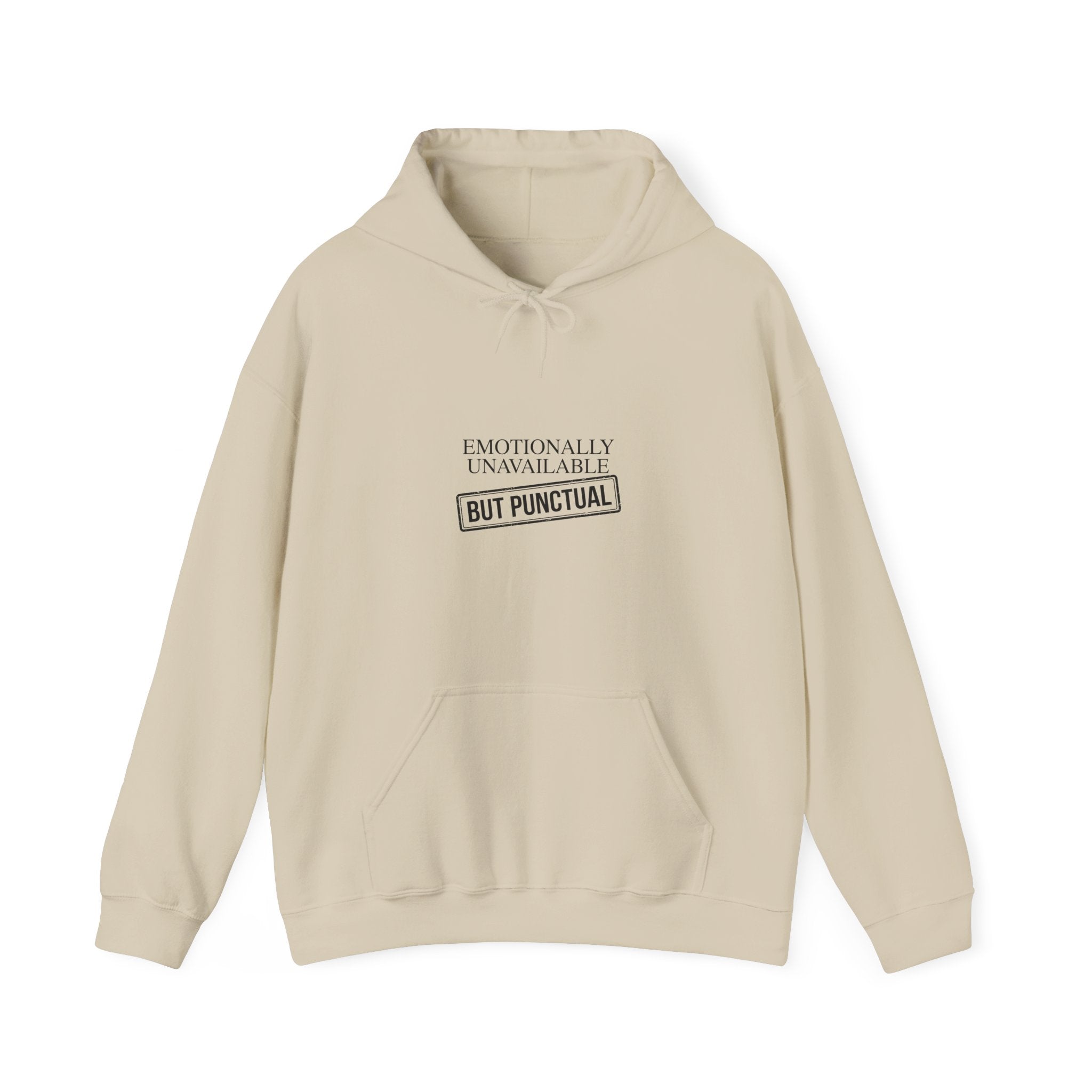 Emotionally Unavailable But Punctual — Hoodie