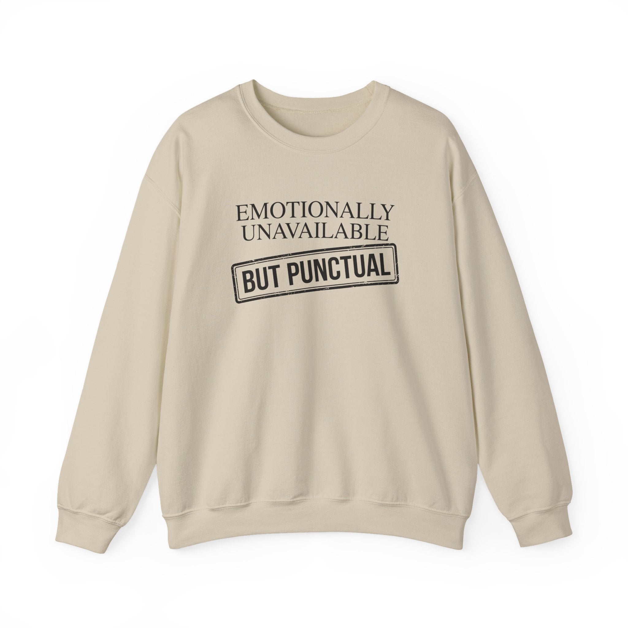 Emotionally Unavailable But Punctual — Crewneck Sweatshirt