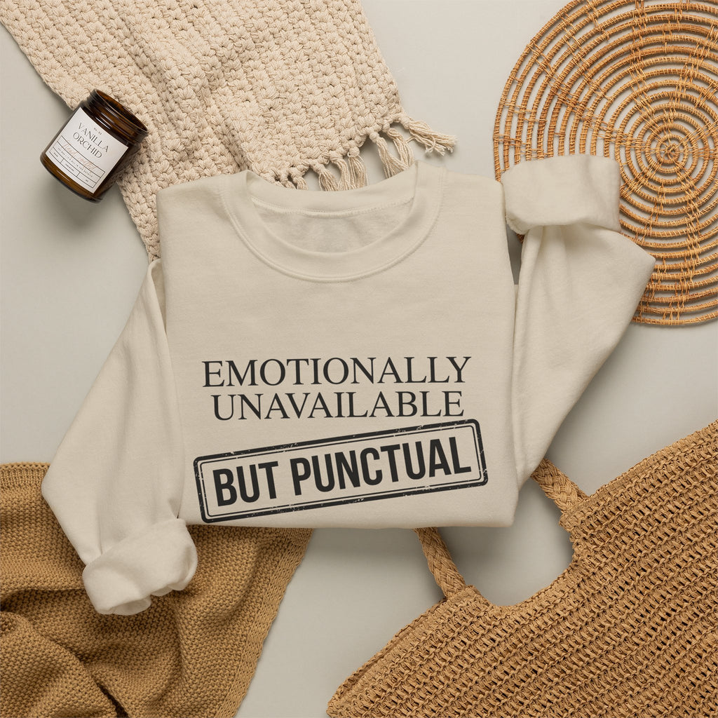 Emotionally Unavailable But Punctual — Crewneck Sweatshirt