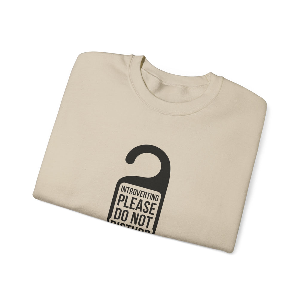 Introverting — Please Do Not Disturb — Crewneck Sweatshirt