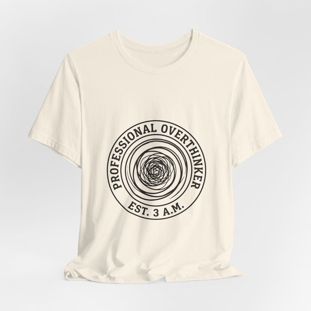 Professional Overthinker (Est. 3 A.M.) — Unisex Tee