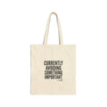 Currently Avoiding Something Important — Cotton Tote Bag